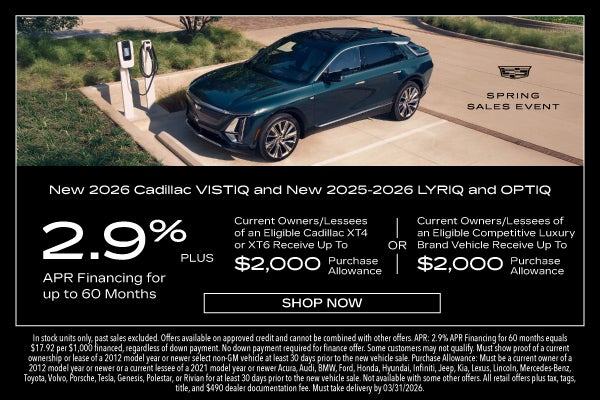 New 2026 Cadillac Vistiq & New 2025/2026 Cadillac Lyriq & Op